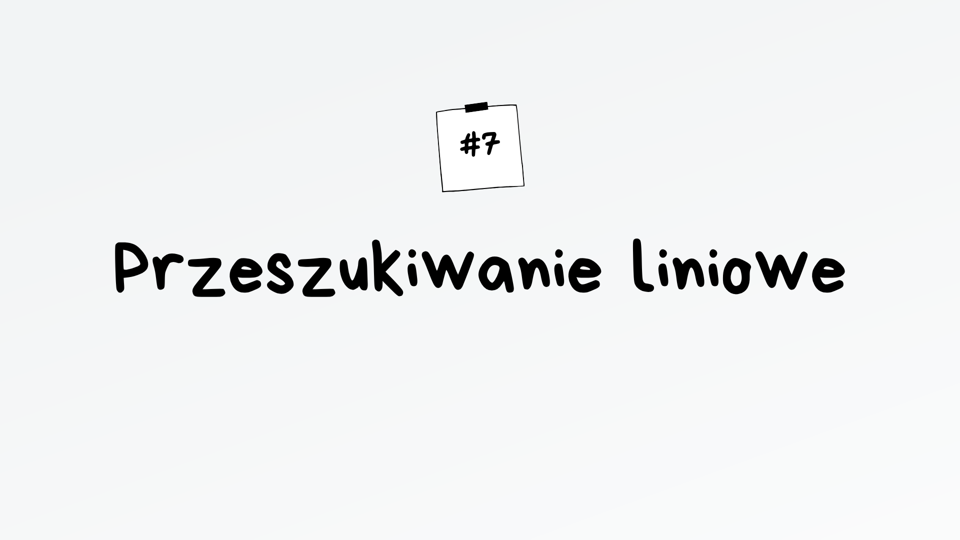 Przeszukiwanie liniowe – algorytm maturalny z informatyki