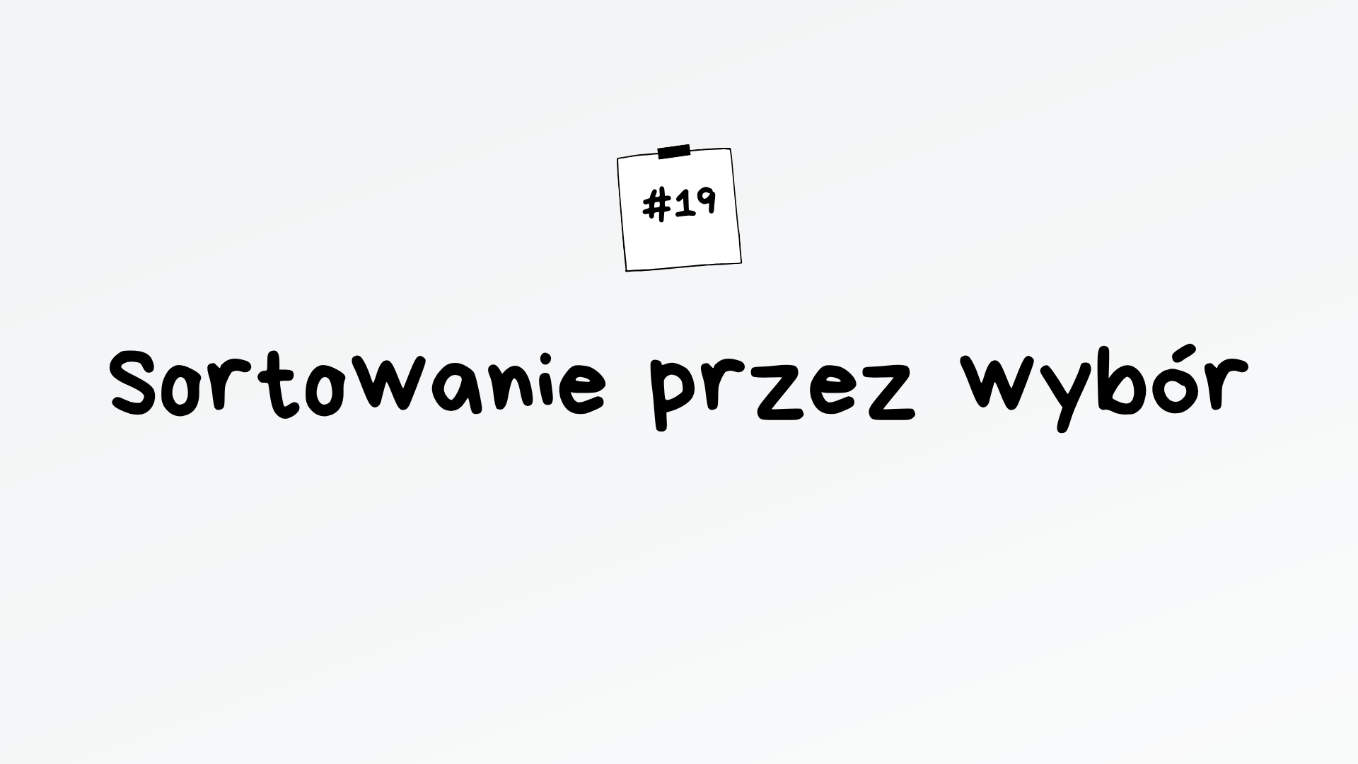 Sortowanie przez wybór – algorytm maturalny z informatyki