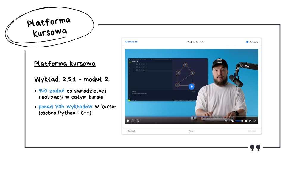 Przygotowanie do matury z informatyki — platforma kursowa, wykład 2.5.1 z modułu 2 o grafach (940 zadań, ponad 70h wykładów w kursie, osobno Python i C++)
