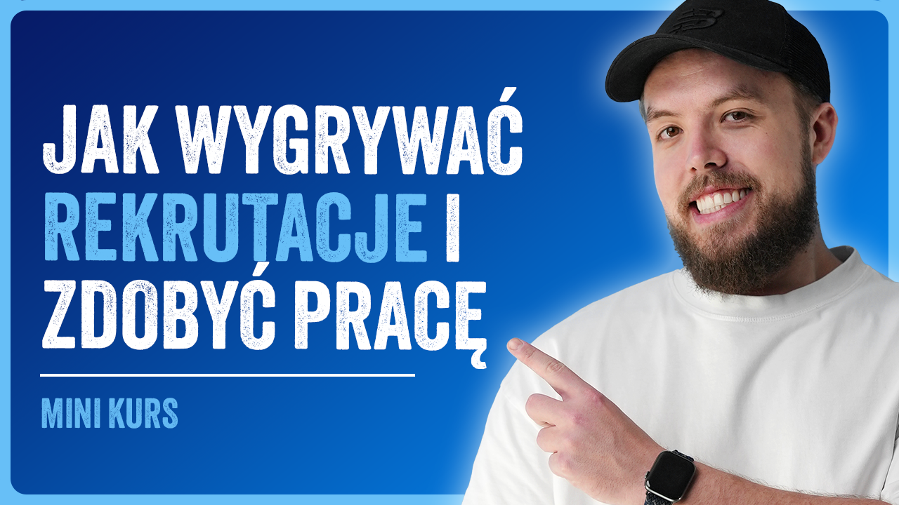 Jak wygrywać rekrutacje i zdobyć pracę - Kurs Matura Informatyka